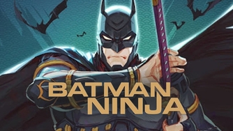 Fetch Batman Ninja